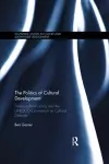 The Politics of Cultural Development cover