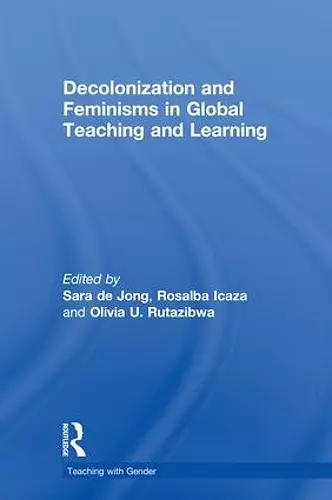 Decolonization and Feminisms in Global Teaching and Learning cover