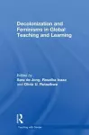 Decolonization and Feminisms in Global Teaching and Learning cover