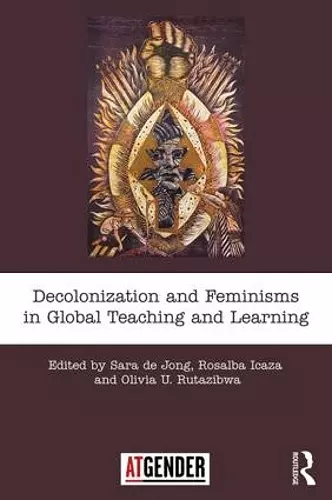 Decolonization and Feminisms in Global Teaching and Learning cover