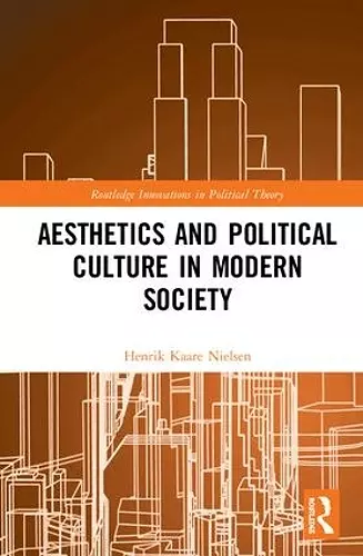 Aesthetics and Political Culture in Modern Society cover