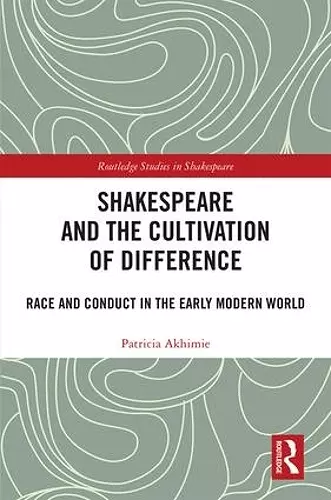 Shakespeare and the Cultivation of Difference cover