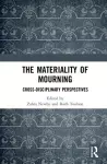 The Materiality of Mourning cover