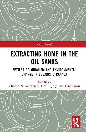 Extracting Home in the Oil Sands cover