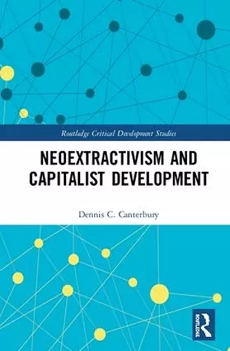 Neoextractivism and Capitalist Development cover