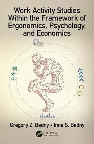 Work Activity Studies Within the Framework of Ergonomics, Psychology, and Economics cover