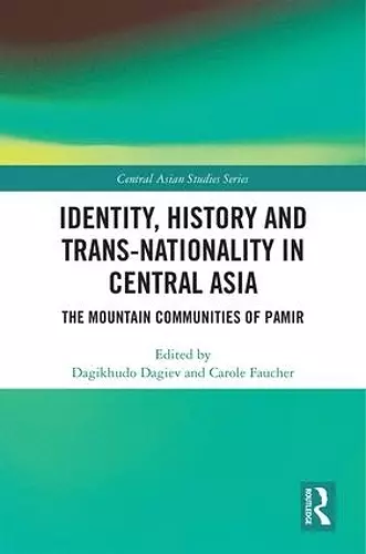 Identity, History and Trans-Nationality in Central Asia cover