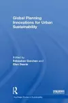 Global Planning Innovations for Urban Sustainability cover