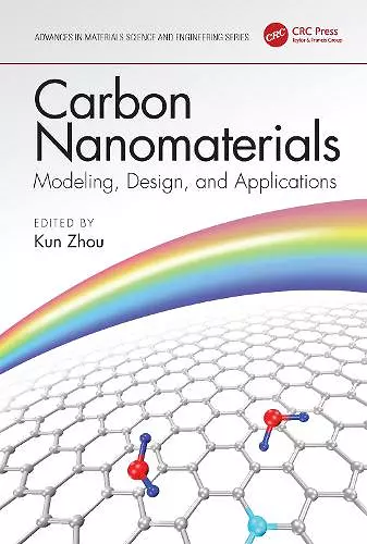 Carbon Nanomaterials: Modeling, Design, and Applications cover