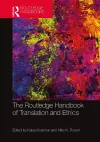 The Routledge Handbook of Translation and Ethics cover