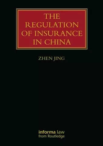 The Regulation of Insurance in China cover