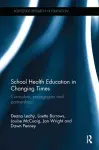 School Health Education in Changing Times cover