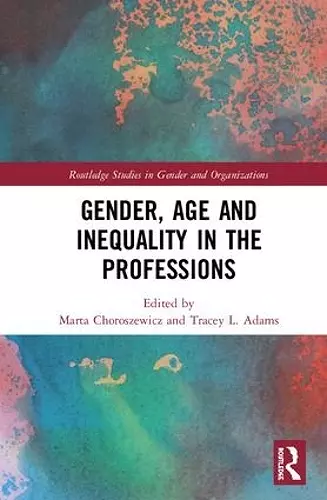 Gender, Age and Inequality in the Professions cover