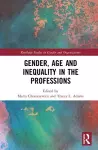 Gender, Age and Inequality in the Professions cover