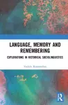 Language, Memory and Remembering cover