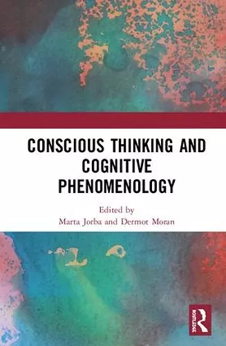 Conscious Thinking and Cognitive Phenomenology cover