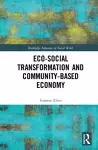 Eco-Social Transformation and Community-Based Economy cover