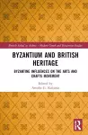 Byzantium and British Heritage cover