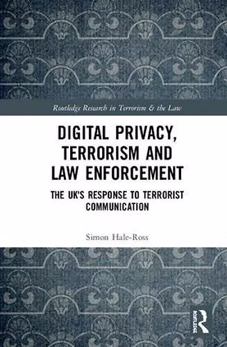 Digital Privacy, Terrorism and Law Enforcement cover