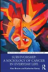 Survivorship: A Sociology of Cancer in Everyday Life cover