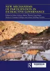 New Mechanisms of Participation in Extractive Governance cover