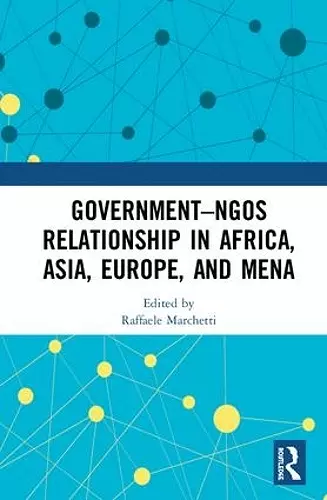 Government–NGO Relationships in Africa, Asia, Europe and MENA cover