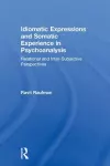 Idiomatic Expressions and Somatic Experience in Psychoanalysis cover