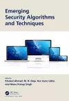 Emerging Security Algorithms and Techniques cover