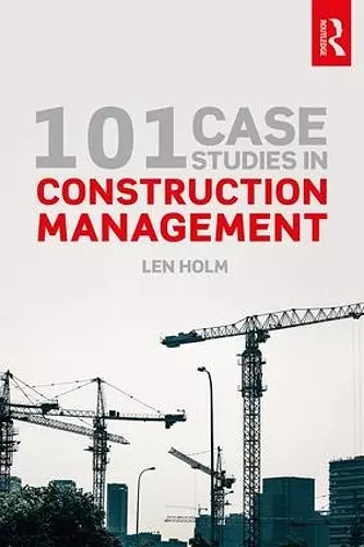 101 Case Studies in Construction Management cover