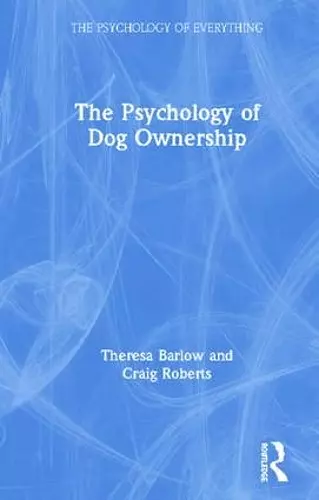 The Psychology of Dog Ownership cover