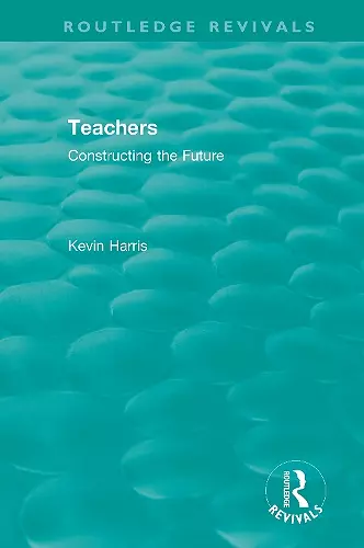 Routledge Revivals: Teachers (1994) cover