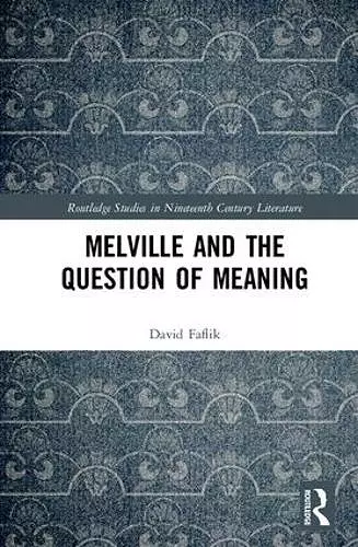 Melville and the Question of Meaning cover