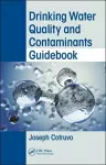 Drinking Water Quality and Contaminants Guidebook cover