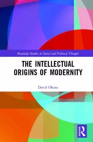 The Intellectual Origins of Modernity cover