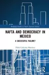 NAFTA and Democracy in Mexico cover