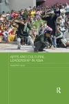 Arts and Cultural Leadership in Asia cover