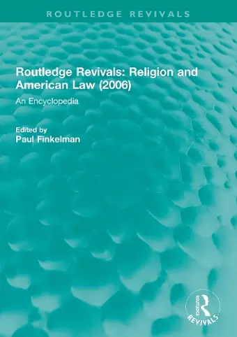 Routledge Revivals: Religion and American Law (2006) cover