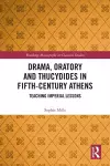 Drama, Oratory and Thucydides in Fifth-Century Athens cover