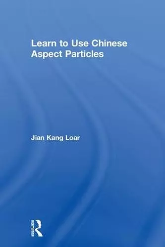 Learn to Use Chinese Aspect Particles cover