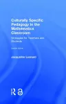 Culturally Specific Pedagogy in the Mathematics Classroom cover