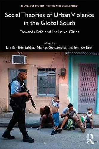 Social Theories of Urban Violence in the Global South cover