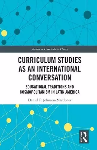 Curriculum Studies as an International Conversation cover