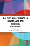 Politics and Conflict in Governance and Planning cover