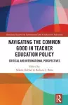 Navigating the Common Good in Teacher Education Policy cover