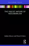 The Fascist Nature of Neoliberalism cover