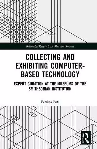 Collecting and Exhibiting Computer-Based Technology cover