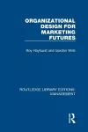 Organizational Design for Marketing Futures cover