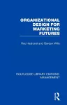 Organizational Design for Marketing Futures cover