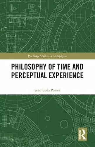 Philosophy of Time and Perceptual Experience cover