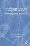 Autoethnographies from the Neoliberal Academy cover